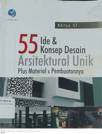 55 Ide & Konsep Desain Arsitektural Unik - Plus Material dan Pembuatannya