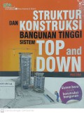 Struktur & Konstruksi Bangunan Tinggi Sistem Top and Down