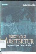 Psikologi Arsitektur : Pengantar Kajian Lintas Disiplin
