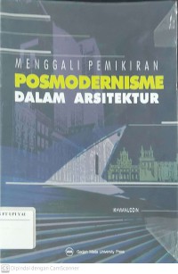 Menggali Pemikiran Posmodernisme dalam Arsitektur