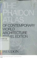 The Phaidon Atlas of Contemporary World Architecture Travel Edition