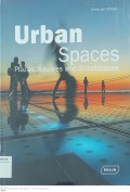 Urban Spaces : Plazas, Squares and Streetscapes