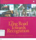 Indonesian Institute of Architects Award The Long Road Towards Recognition Selected Works of Indonesian Architects