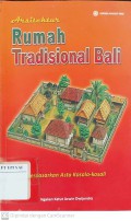 Arsitektur Rumah Tradisional Bali Berdasarkan Asta Kosala-Kosali