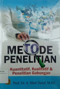 Metode Penelitian Kuantitatif, Kualitatif & Penelitian Gabungan