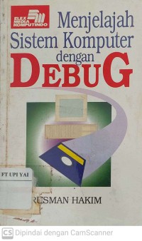 Menjelajah Sistem Komputer dengan DEBUG