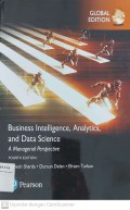 Business Intelligence, Analytics, and Data Science : A Managerial Perspective Fourth Edition