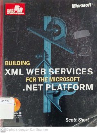 Building XML Web Services For The Microsoft . Net Platform