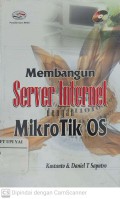 Membangun Server Internet dengan Mikrotik OS