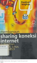 Panduan Lengkap Membangun Sharing Koneksi Internet di Windows, Mikrotik, Linux dan OpenBSD