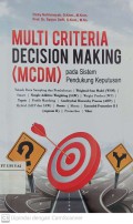 Multi Criteria Decision Making (MCDM) pada Sistem Pendukung Keputusan