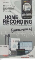 HOME RECORDING: membuat Studio Rekaman Sendiri di Rumah ( untuk pemula)