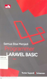 Semua Bisa Menjadi Programmer Laravel Basic